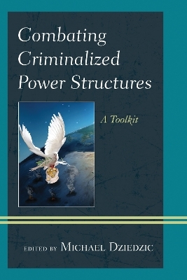 Combating Criminalized Power Structures - 
