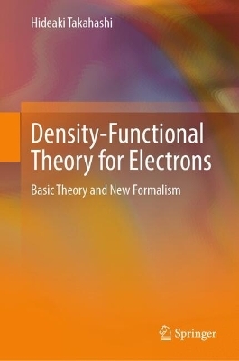 Density-Functional Theory for Electrons - Hideaki Takahashi