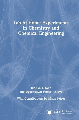Lab-At-Home Experiments in Chemistry and Chemical Engineering