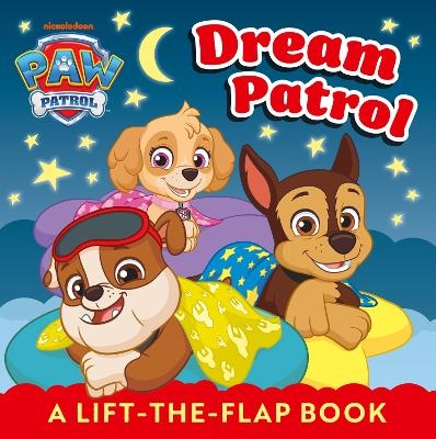 PAW Patrol Dream Patrol: A Lift-the-Flap Book -  Paw Patrol