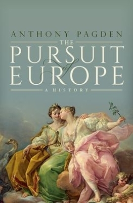 Pursuit of Europe - Prof Anthony Pagden