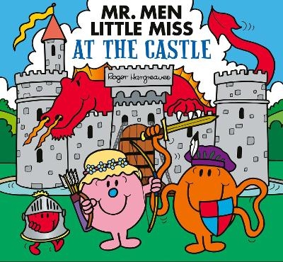 Mr. Men Little Miss at the Castle - Adam Hargreaves