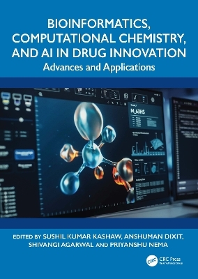 Bioinformatics, Computational Chemistry, and AI in Drug Innovation