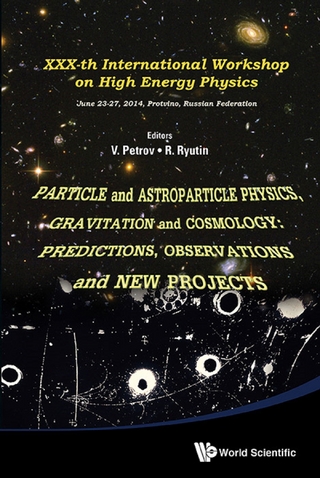 PARTICLE AND ASTROPARTICLE PHYSICS, GRAVITATION & COSMOLOGY