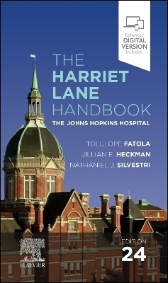 The Harriet Lane Handbook: The Johns Hopkins Hospital -  The Johns Hopkins Hospital, Tolulope Fatola, Jillian Heckman, Nathaniel J. Silvestri