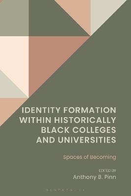 Identity Formation within Historically Black Colleges and Universities