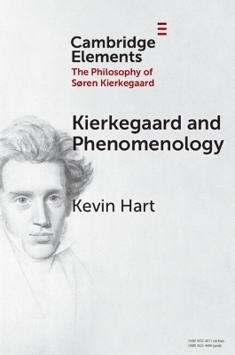 Kierkegaard and Phenomenology - Kevin Hart