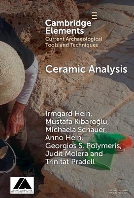 Ceramic Analysis - Irmgard Hein, Mustafa Kibaroğlu, Michaela Schauer, Anno Hein, Georgios Polymeris