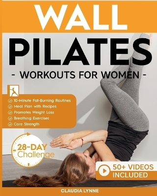 Wall Pilates Workouts for Women - Claudia Lynne