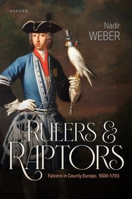 Rulers and Raptors - Nadir Weber