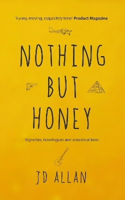 Nothing but Honey - JD Allan