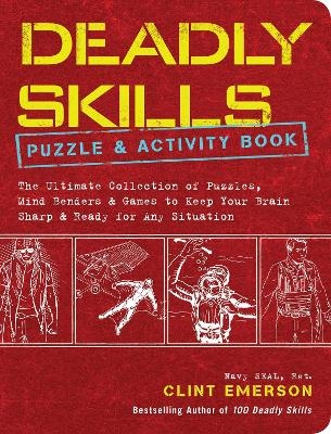 Deadly Skills Puzzle and Activity Book - Clint Emerson