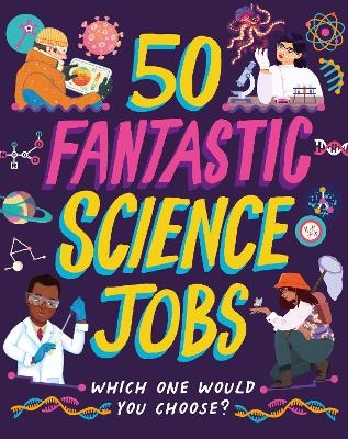 50 Fantastic Science Jobs - Tom Jackson
