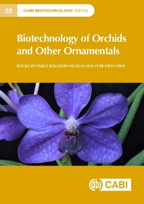 Biotechnology of Orchids and Other Ornamentals - 