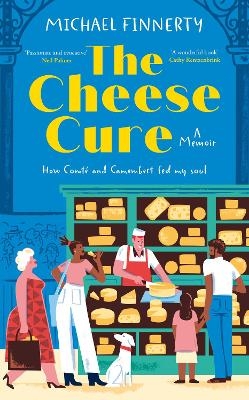 The Cheese Cure - Michael Finnerty