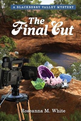 The Final Cut - Roseanna White