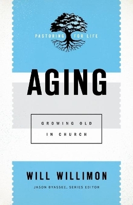 Aging - Will Willimon
