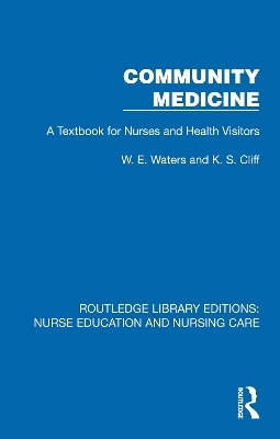 Community Medicine - W. E. Waters, K. S. Cliff