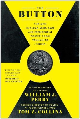 The Button - William J. Perry, Tom Z. Collina