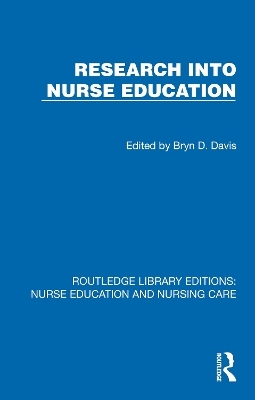 Research into Nurse Education - Bryn D. Davis
