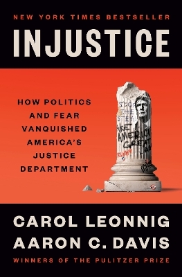 Injustice - Carol Leonnig, Aaron C. Davis