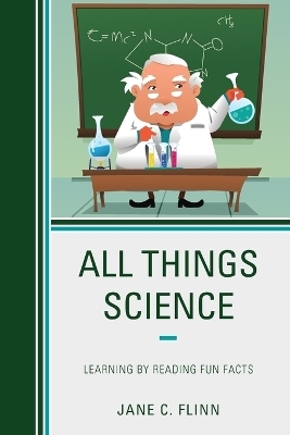 All Things Science - Jane C. Flinn