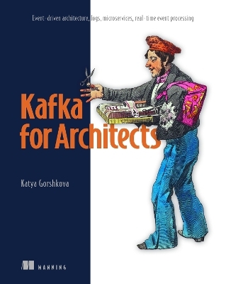 Kafka for Architects - Katya Ggorshkova