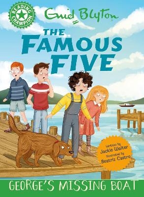 Reading Champion: The Famous Five: George's Missing Boat