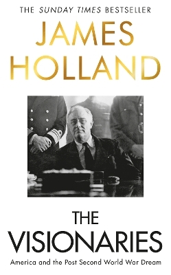 The Visionaries - James Holland