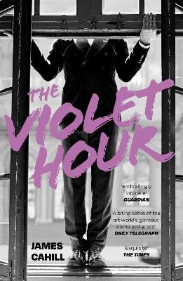The Violet Hour - James Cahill