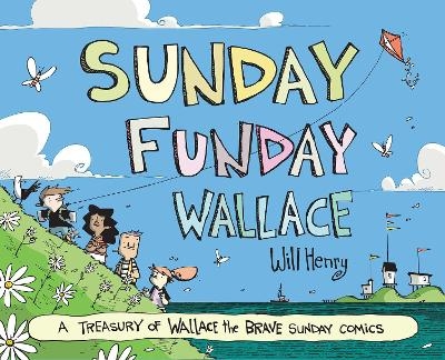Sunday Funday Wallace - Will Henry
