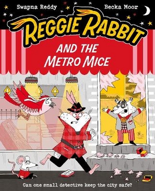 Reggie Rabbit and the Metro Mice