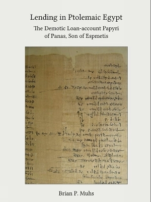 Lending in Ptolemaic Egypt - Brian P. Muhs