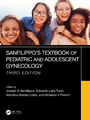 Sanfilippo's Textbook of Pediatric and Adolescent Gynecology - 