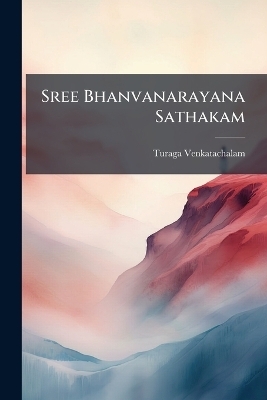 Sree Bhanvanarayana Sathakam