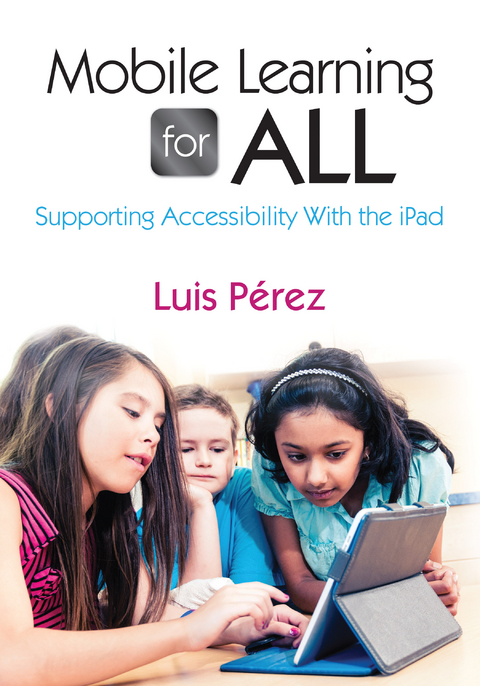 Mobile Learning for All - Luis F. Perez
