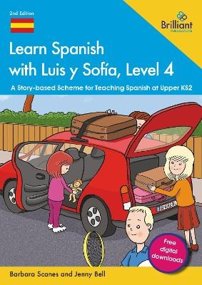 Learn Spanish with Luis y Sof&iacute;a, Level 4 - Barbara Scanes, Jenny Bell
