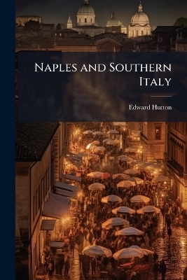 Naples and Southern Italy