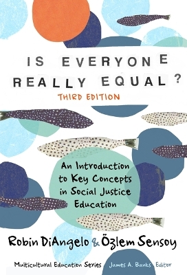 Is Everyone Really Equal? - Robin Diangelo, Özlem Sensoy