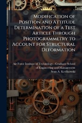Modification of Position and Attitude Determination of a Test Article Through Photogrammetry to Account for Structural Deformation
