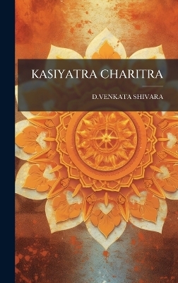 Kasiyatra Charitra