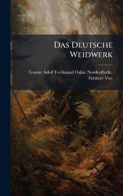 Das Deutsche Weidwerk - 