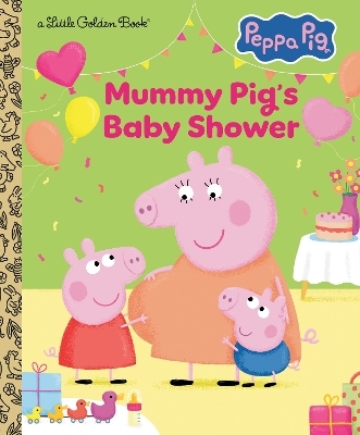 Mummy Pig's Baby Shower (Peppa Pig) -  Golden Books