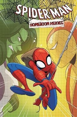 Spider-Man: Homeroom Heroes - Steve Foxe, Luca Blengino, Marco Rizzo
