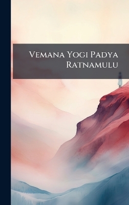 Vemana Yogi Padya Ratnamulu - - -