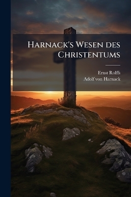 Harnack's Wesen des Christentums