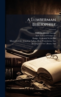 A Lumberman Bibliophile