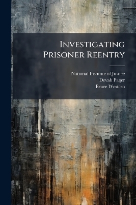 Investigating Prisoner Reentry
