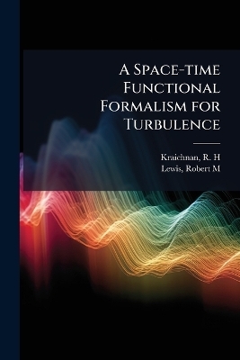 A Space-time Functional Formalism for Turbulence