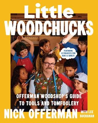 Little Woodchucks - Nick Offerman